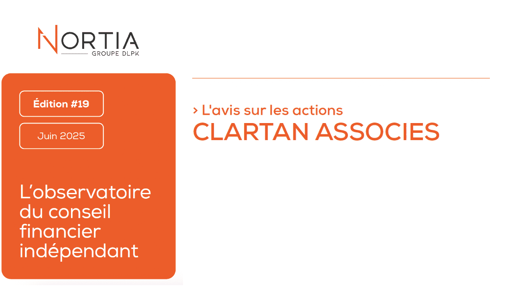 L’avis sur les actions par Clartan Associés pour L’Observatoire Nortia  – Juin 2025